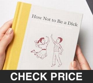 How Not To Be A Dick - Cheap Christmas Gifts