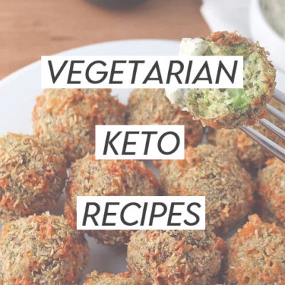 Vegetarian Keto Recipes
